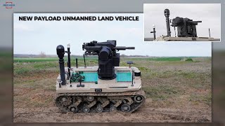 Turkiye Unmanned Land Vehicle with New Payloads Integrated has Added to Inventory of TSK