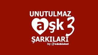 En Güzel Aşk Şarkıları 3