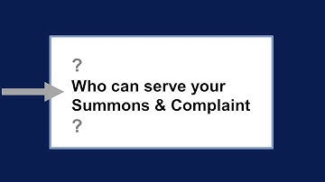 Who Can Serve the Summons & Complaint?