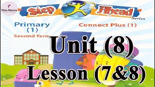 كونكت بلس الصف الاول  ترم ثاني  Connect Plus G 1 Unit 8 Off to work Lesson 7 & 8