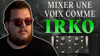 MIXER UNE VOIX COMME IRKO (méga numérique)