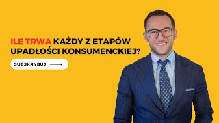 Upadłość Konsumencka Ile Naprawdę Trwa? Etapy Krok Po Kroku
