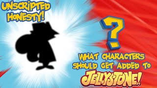 Unscripted Honesty - What Characters Should Be Added To Jellystone