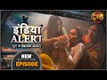 #India #Alert | New Episode 432 | Insaniyat / इंसानियत | Dangal TV Channel