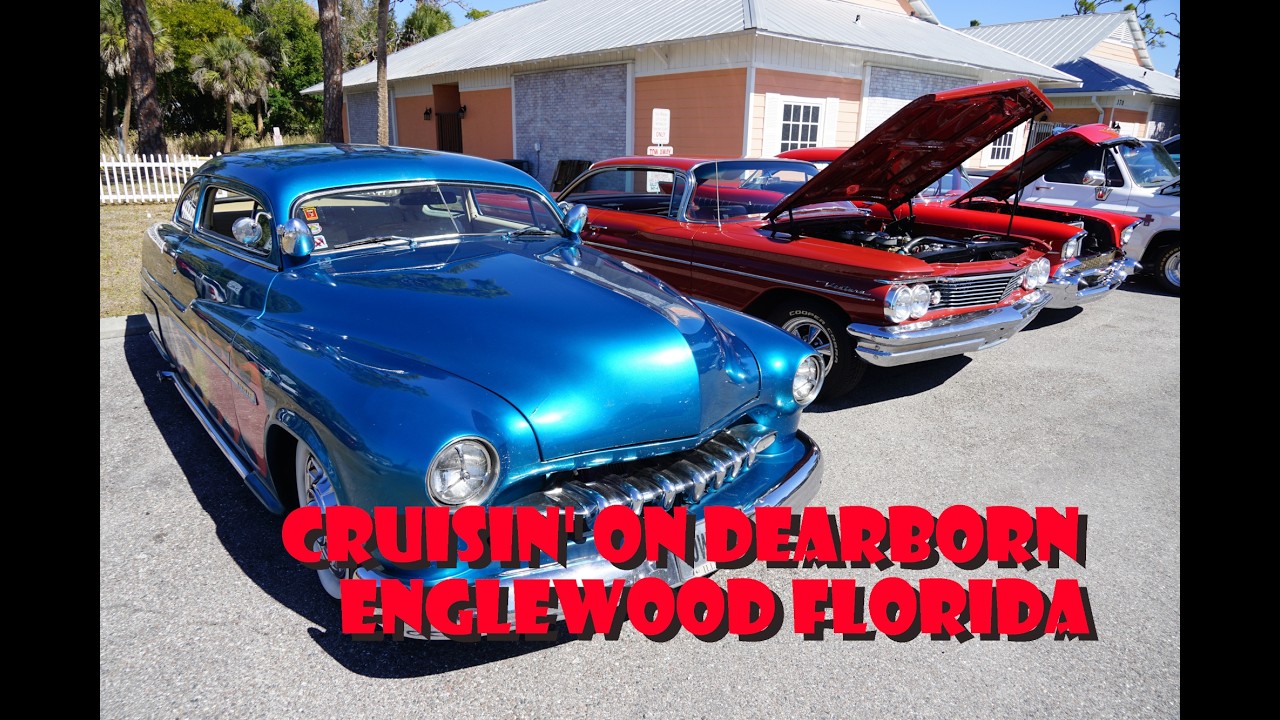 CRUISIN' ON DEARBORN ENGLEWOOD FLORIDA 2/7/2026