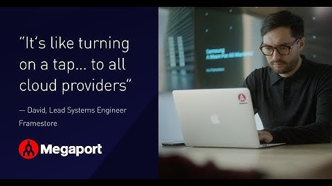 Framestore Powers Visual Effects Rendering with Megaport Private Cloud Connectivity