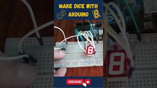 Digital Dice Using Arduino | Arduino Dice Roller Tutorial with 7 Segment Display