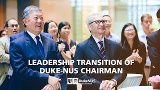 Leadership Transition of Duke-NUS Chairman