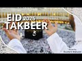 Eid Takbeer 2025 تكبيرات العيد 