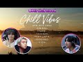 Relax opm chill songs  filipino acoustic night vibes  arthur nery adie zack tabudlo nobita 