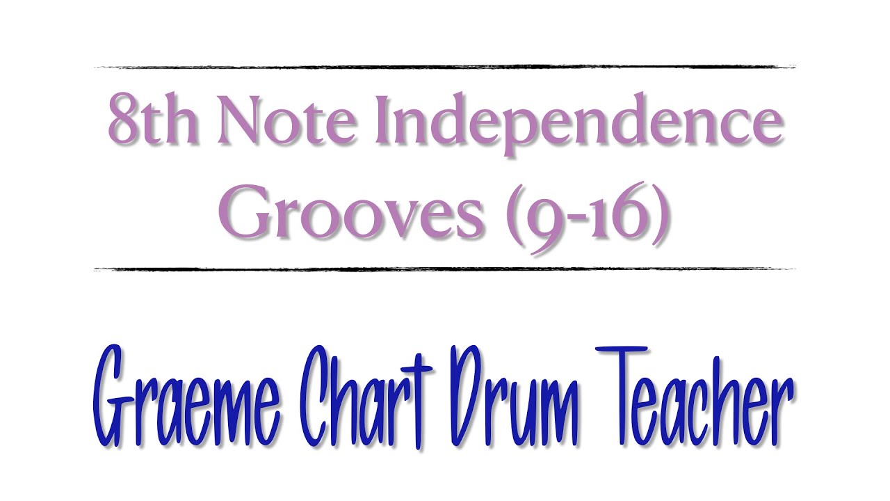 8th Note Independence Grooves 9-16 - YouTube
