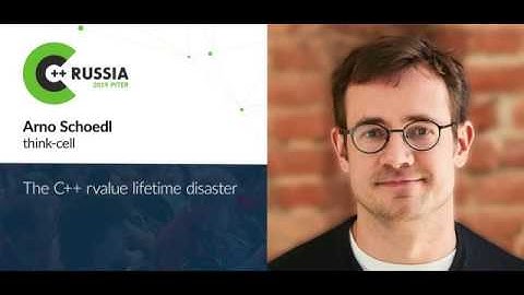 Arno Schoedl — The C++ rvalue lifetime disaster