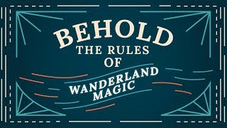 Rules of Wanderland Magic