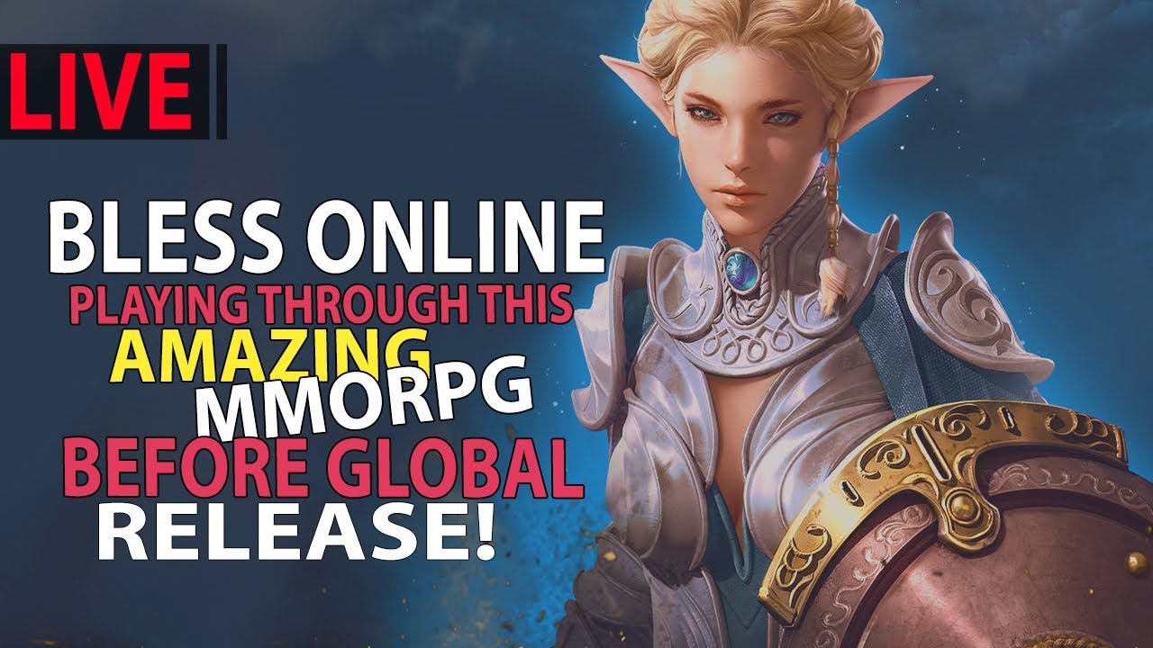 Upcoming MMORPG: Bless Online - Playing Through Before its Global Release!