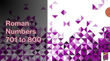 Roman numbers 701 to 800 | Roman numbers 1 to 1000 part 8 | Roman numerals