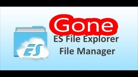 ES File Explorer Gone