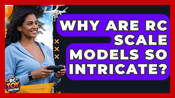 Why are RC scale models so intricate? - RC Toy Central