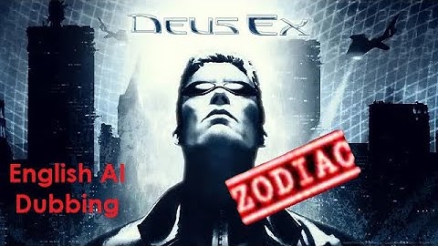 Deus Ex - ZODIAC | English AI Dubbing | 1440p60 | Longplay Full Mod Walkthrough No Commentary