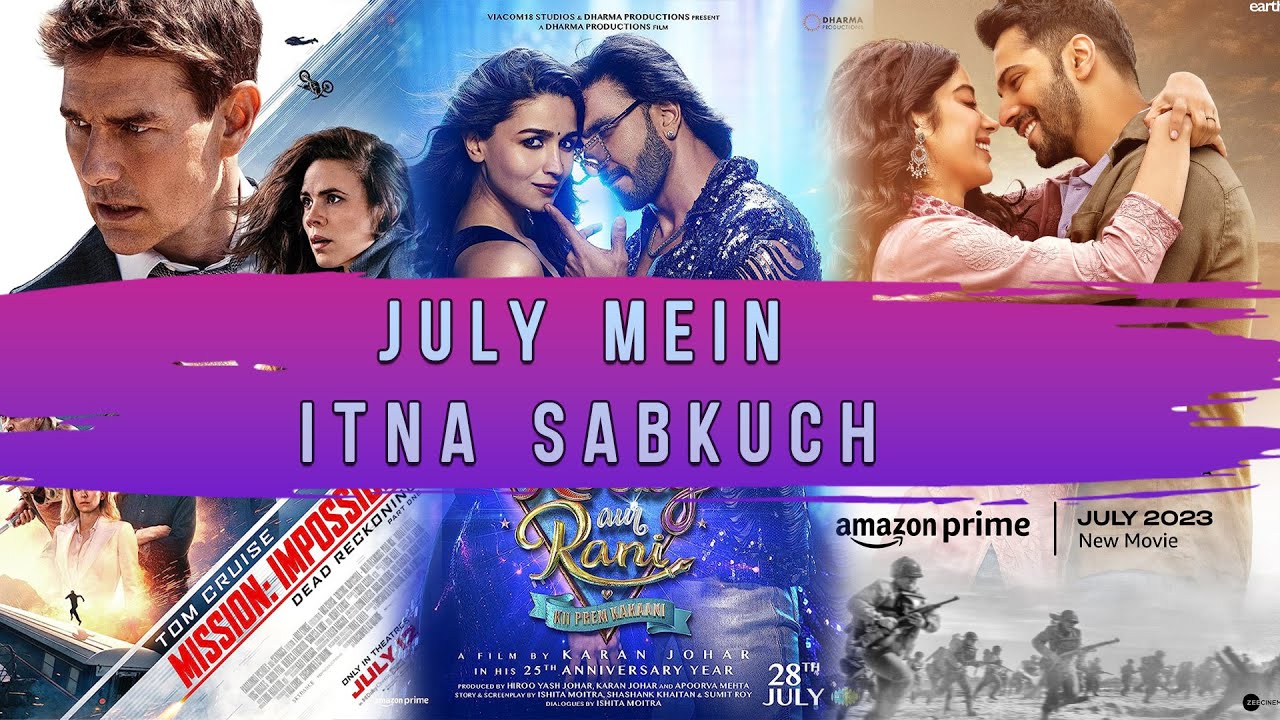 JULY 2023 BIG MONTH FOR MOVIE LOVERS YouTube