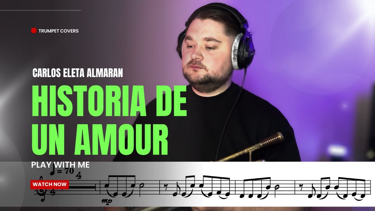Historia de un Amor – Trumpet Cover with Sheet Music | Latin Romantic Classic
