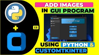 Learn How to Add Images in CustomTkinter & Python - Resize Images - E8 - Hindi - Harsh Nagar