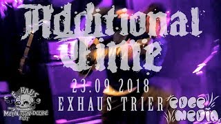 ADDITIONAL TIME LIVE FULL SET @ EXHAUS TRIER METAL UND HARDCORE FEST 23.09.2018
