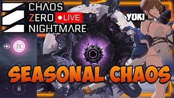 🔴Difficulty 11??? - Seasonal Chaos Push - Help/Q&A I Chaos Zero Nightmare