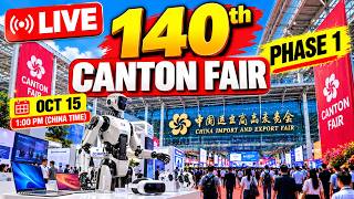 🔴 LIVE Canton Fair 2026 Phase 1 🇨🇳 | Electronics & New Products