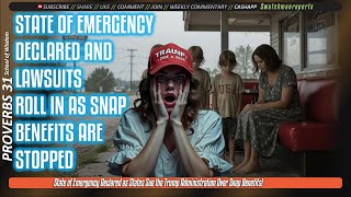 State of Emergency Declared as States Sue the Trump Administration Over Snap Benefits!