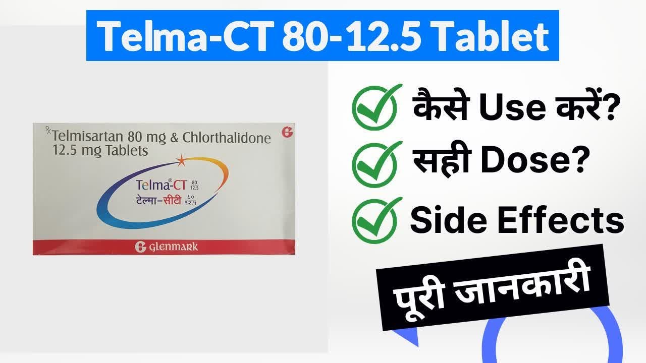 Telma-CT 80-12.5 Tablet Uses in Hindi | Side Effects | Dose