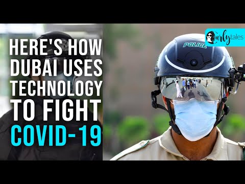 Here's How Dubai Uses Technology To Fight Covid-19 | Curly Tales