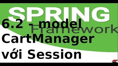 Spring MVC - 6.2 - Tạo model quản lý giỏ hàng CartManager với Session trong Spring MVC