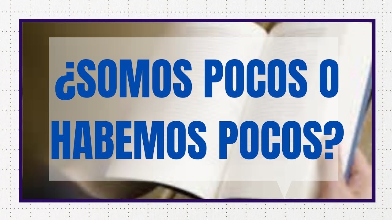 somos-pocos-o-habemos-pocos-youtube