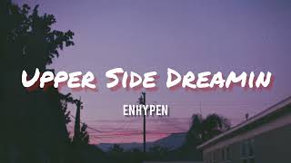 ENHYPEN - 'Upper Side Dreamin'(lyrics)