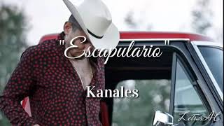 Kanales - Escapulario [Letra] chords