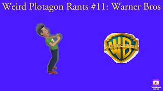 Famous Weird Plotagon Rants #11: Warner Bros Profile