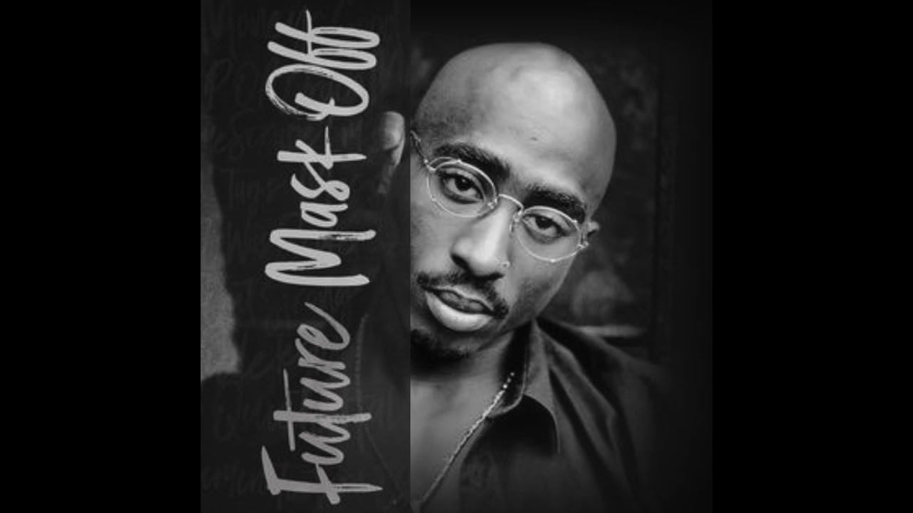 Mp3 2pac remixes. 2pac Mask off. Future - Mask off (2pac Remix). Mask off Remix 2pac. Future Mask off.