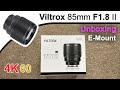 Viltrox 85mm f/1.8 II Unboxing | E-Mount
