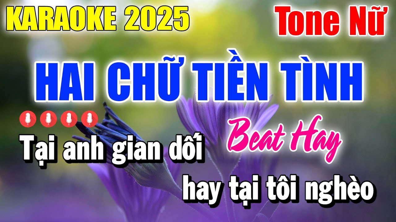 Karaoke Hai Chữ Tiền Tình Tone Nữ ( Beat Phối Hay ) Karaoke Thanh Duy