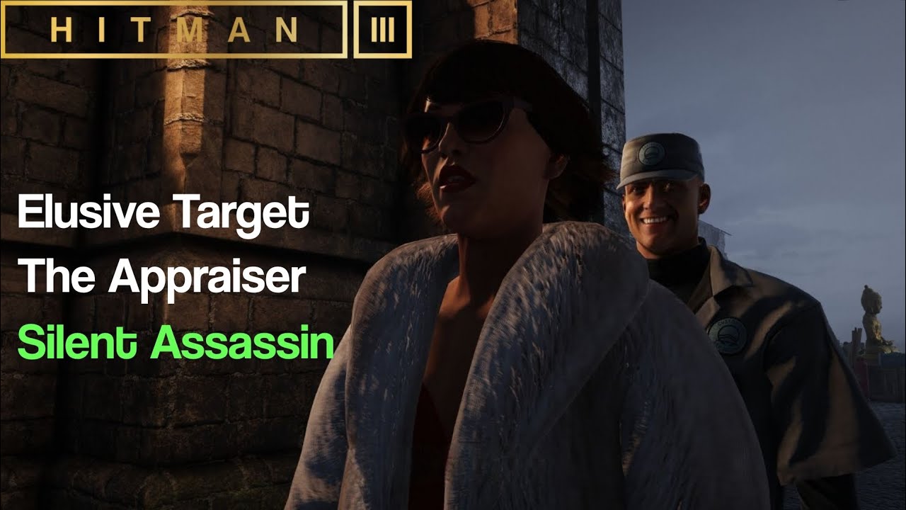 HITMAN 3 | The Appraiser | Elusive Target | Default Loadout, Starting Location | Silent Assassin