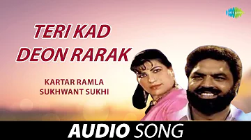 Teri Kad Deon Rarak | Kartar Ramla | Old Punjabi Songs | Punjabi Songs 2022