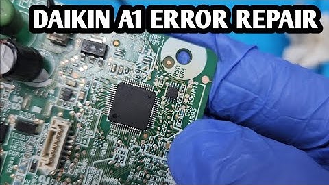 Daikin Inverter Ac PCB A1 Error repair by QPHIX