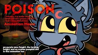 ★ POISON (x I know just how you feel) // : [ Dandy's World : Halloween Toons ]