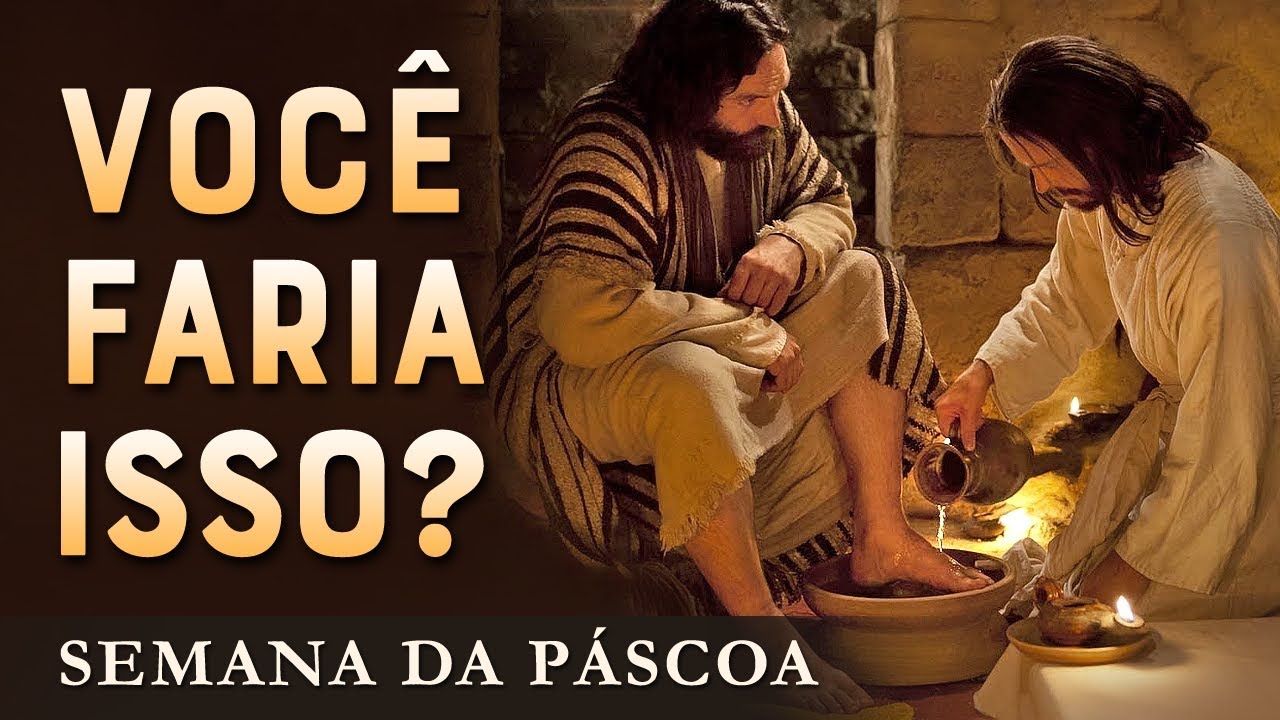 POR QUE JESUS LAVOU OS PÉS DOS DISCÍPULOS? – Momento com Deus