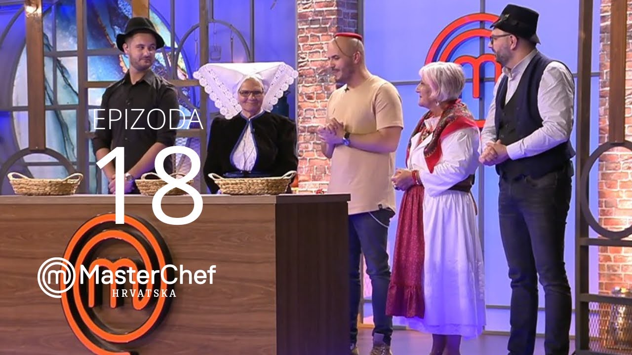 MasterChef Hrvatska Sezona 6 epizoda 18 cijela epizoda YouTube