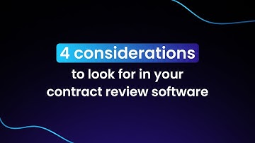 AI contract review software: 4 things in-house lawyers should look for