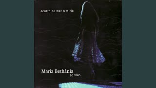 Video voorbeeld van "Maria Bethânia - Yemanjá Rainha do Mar (Ao Vivo)"