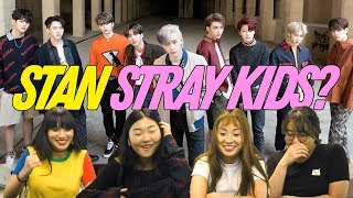 STRAY KIDS? YAY or NAY? | WILL YOU STAN