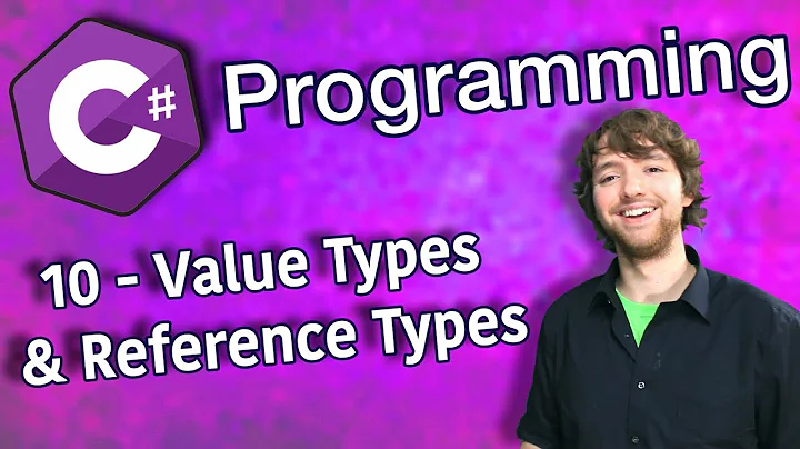 C# Programming Tutorial 10 - Value Types and Reference Types