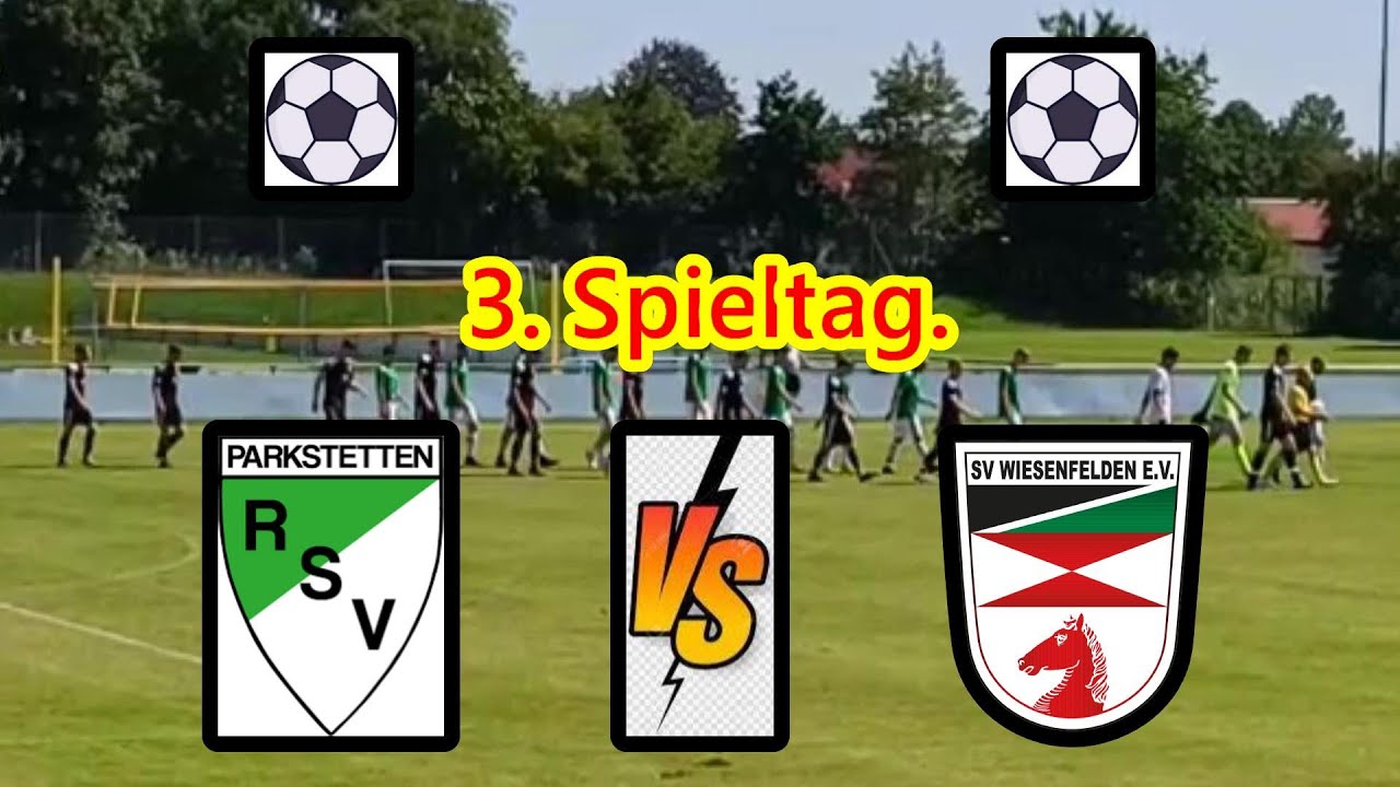 3. Spieltag, RSV Parkstetten gegen SV Wiesenfelden, am Samstag den 09.08.2025, von Herren. ⚽️